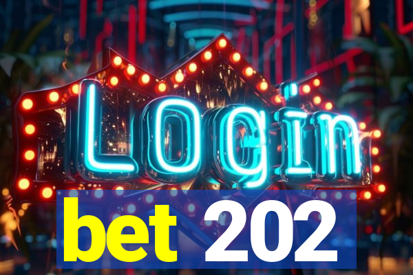 bet 202